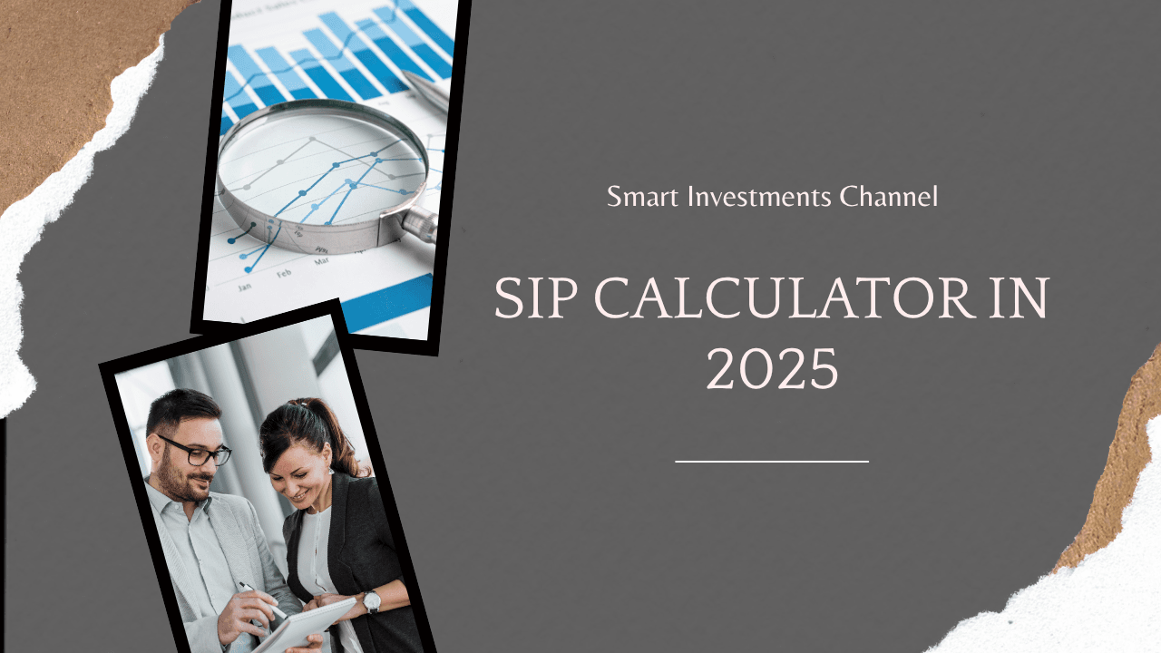 SIP Calculator in 2025