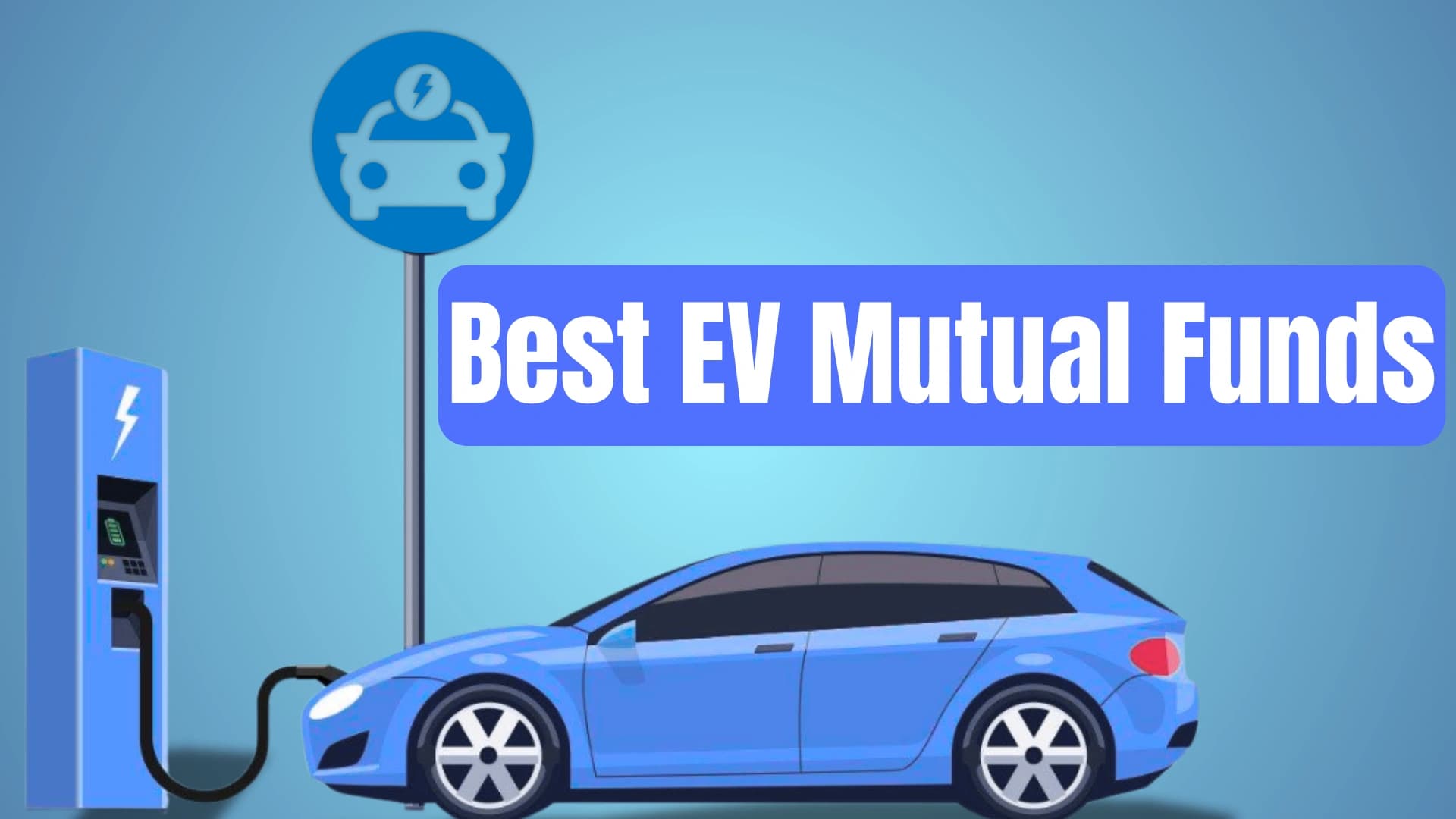 Best EV Mutual Fund