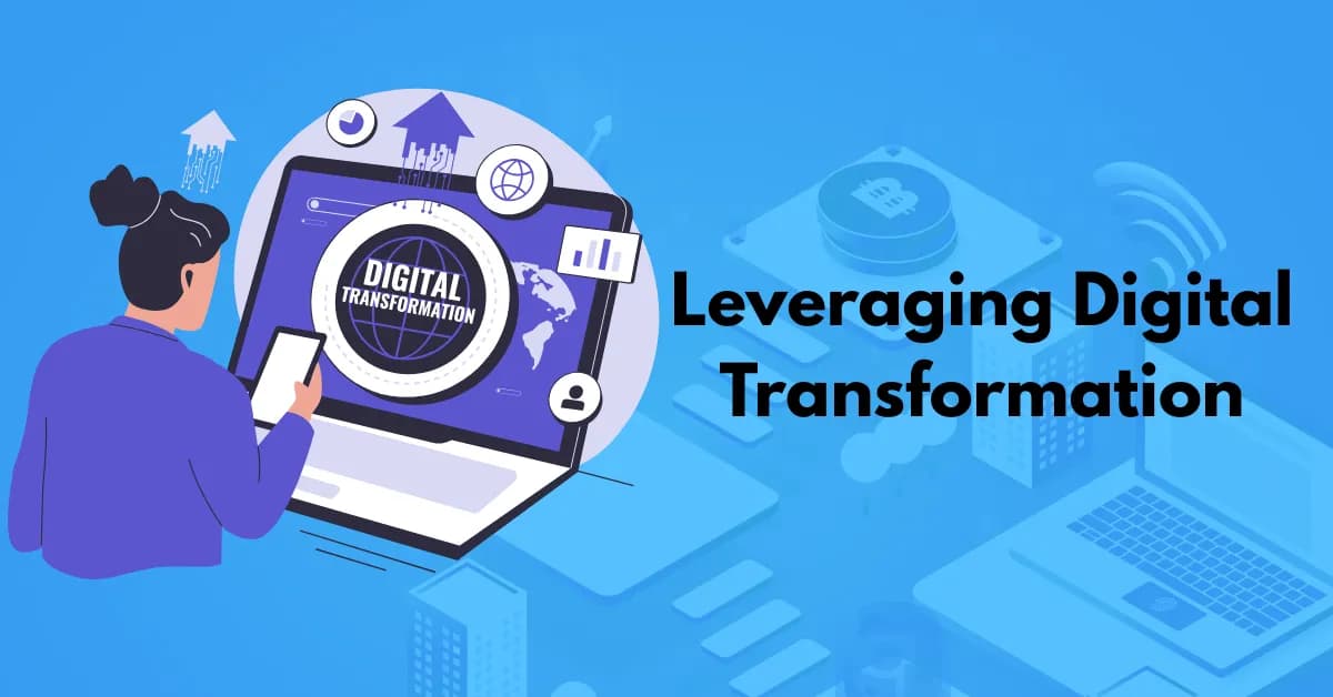 Leveraging Digital Transformation