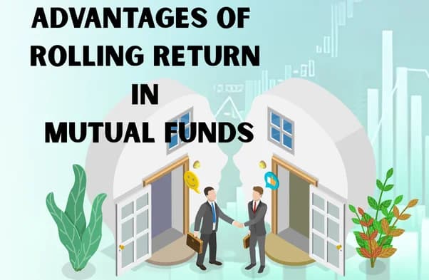 Advantages of Rolling Return in mutual funds