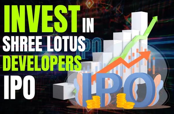 Invest in Shree Lotus Developers IPO